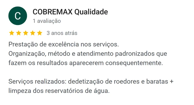 Avaliação de COBREMAX Qualidade no Google: excelência nos serviços, organização, método e atendimento padronizados — roedores, baratas e reservatórios